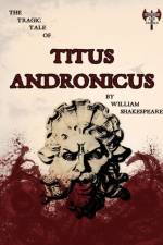 The Tragic Tale of Titus Andronicus af William Shakespeare