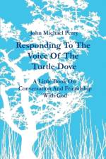 Responding to the Voice of the Turtle Dove af John Michael Perry