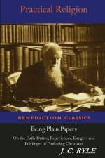 Practical Religion af J C Ryle