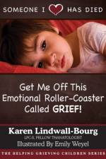 Someone I Love Has Died af Karen Lindwall-Bourg