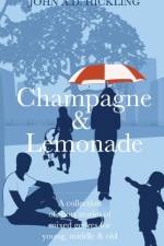 Champagne & Lemonade af John a D Hickling