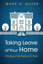 Taking Leave of Your Home af Mark G Boyer