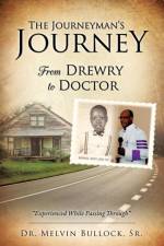 The Journeyman's Journey af Dr Melvin Bullock