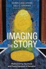 Imaging the Story af Karen Case-Green