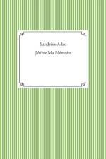 J'Aime Ma Memoire af Sandrine Adso