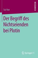 Der Begriff des Nichtseienden bei Plotin af Sui Han