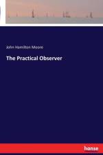 Practical Observer af John Hamilton Moore