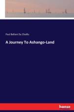 Journey To Ashango-Land af Paul Belloni Du Chaillu