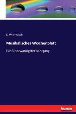 Musikalisches Wochenblatt af E W Fritzsch