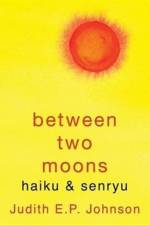 Between Two Moons af Judith E.P. Johnson