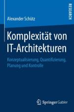 Komplexitat Von It-Architekturen af Alexander Schutz