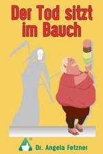 Der Tod Sitzt Im Bauch af Angela Fetzner
