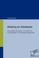 Mobbing am Arbeitsplatz af Nicole Busch
