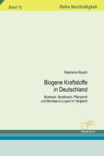 Biogene Kraftstoffe in Deutschland af Stephanie Brysch