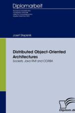 Distributed Object-Oriented Architectures af Josef Stepisnik