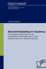 Seniorenmarketing im Tourismus af Janine Trobisch