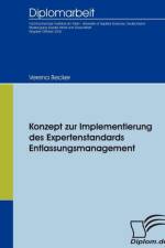 Konzept zur Implementierung des Expertenstandards Entlassungsmanagement af Verena Becker
