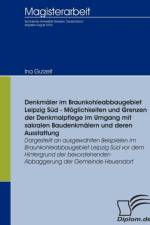 Denkmaler im Braunkohleabbaugebiet Leipzig Sud - Moeglichkeiten und Grenzen der Denkmalpflege im Umgang mit sakralen Baudenkmalern und deren Ausstattung af Ina Gutzeit