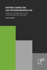 Internes Marketing und Unternehmenskultur af Philip Kerpen