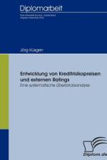 Entwicklung von Kreditrisikopreisen und externen Ratings af Joerg Kusgen