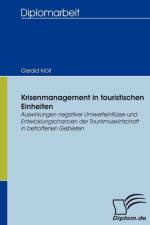 Krisenmanagement in touristischen Einheiten af Gerald Kroell