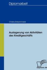 Auslagerung von Aktivitaten des Kreditgeschafts af Christa Einkammerer