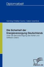 Sicherheit der Energieversorgung Deutschlands af Henning-Christian Durnio
