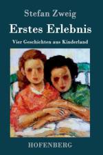 Erstes Erlebnis af Stefan Zweig
