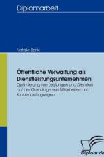 OEffentliche Verwaltung als Dienstleistungsunternehmen af Natalie Bank