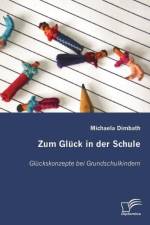 Zum Gluck in der Schule af Michaela Dimbath