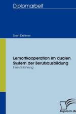 Lernortkooperation im dualen System der Berufsausbildung af Sven Deitmer