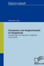 Transparenz und Vergleichbarkeit fur Hedgefonds af Sebastian Leiss