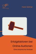 Erfolgsfaktoren bei Online-Auktionen af Frank Gartner