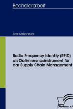 Radio Frequency Identity (RFID) als Optimierungsinstrument fur das Supply Chain Management af Sven Kallscheuer