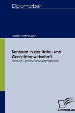 Senioren in der Hotel- und Gaststattenwirtschaft af Kerstin Matthiessen