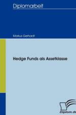 Hedge Funds als Assetklasse af Markus Gerhardt