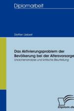 Aktivierungsproblem der Bevoelkerung bei der Altersvorsorge af Steffen Liebert