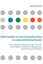 CSR-Produkte als Sortimentsalternative im Lebensmitteleinzelhandel af Matthias Zacek