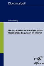 Die Inhaltskontrolle von Allgemeinen Geschaftsbedingungen im Internet af Elena Kleinig