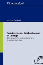 Trendwende zur Reurbanisierung in Leipzig? af Claudia Wiegandt