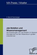 Job Rotation und Wissensmanagement af S Berndt Exenberger