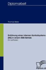Einfuhrung eines internen Kontrollsystems (IKS) in einem KMU Betrieb af Thomas Bieler