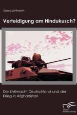 Verteidigung am Hindukusch? af Georg Loefflmann