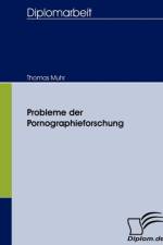 Probleme der Pornographieforschung af Thomas (University of Bristol