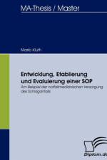 Entwicklung, Etablierung und Evaluierung einer SOP af Mario Kluth