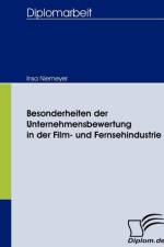 Besonderheiten der Unternehmensbewertung in der Film- und Fernsehindustrie af Insa Niemeyer