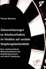 Zielvereinbarungen im Arbeitsverhaltnis im Hinblick auf variable Vergutungsbestandteile af Thomas Biedrawa