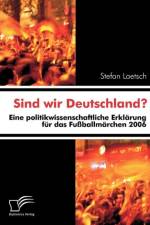 Sind wir Deutschland? af Stefan Laetsch