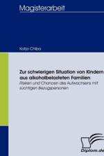 Zur schwierigen Situation von Kindern aus alkoholbelasteten Familien af Katja Chiba