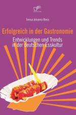 Erfolgreich in der Gastronomie af Teresa Johanna Bless